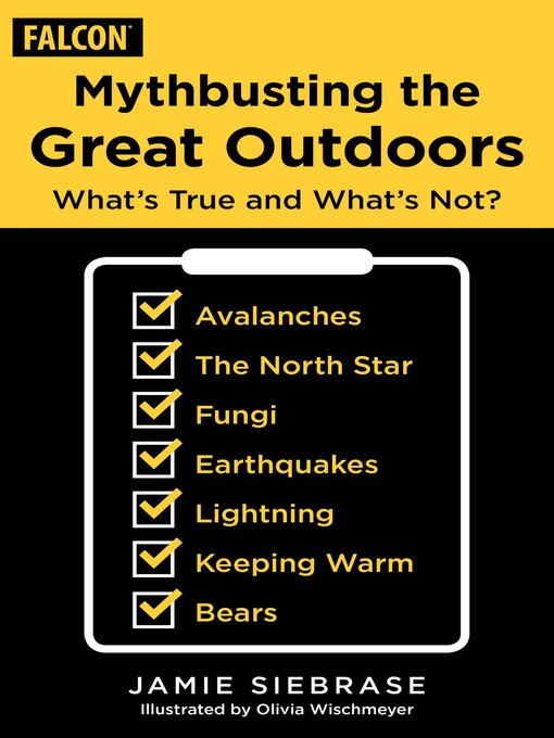 Title details for Mythbusting the Great Outdoors by Jamie Siebrase - Wait list